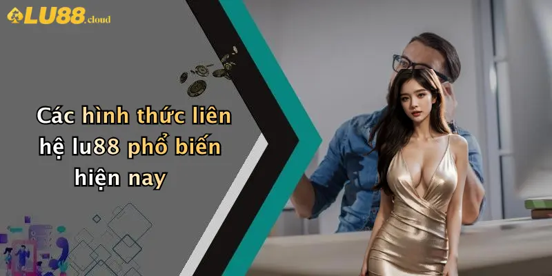 Liên hệ LU88 1 Liên Hệ LU88